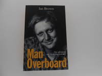 Man Overboard: True Adventures with North American Man (signed)