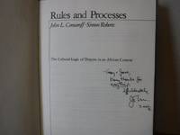 Rules and Processes: The Cultural Logic of Dispute in an African Context