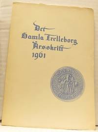 Det gamla Trelleborg. Årsskrift 1961.