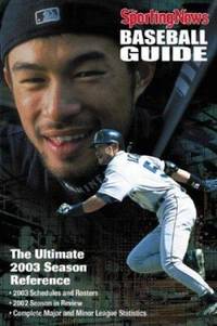 The Sporting News Baseball Guide, 2003 Edition