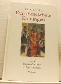 Den törnekrönte Konungen.  Del 1.…