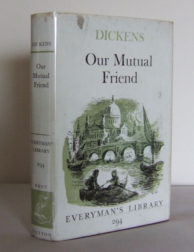 Our Mutual Friend By Charles Dickens Hardcover Repr 1966 From Mad Hatter Books And