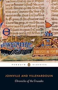 Chronicles of the Crusades (Penguin Classics) by Joinville and Villehardouin