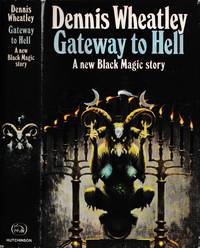 Gateway to Hell; A new Black Magic Story/ Wheatley, Dennis