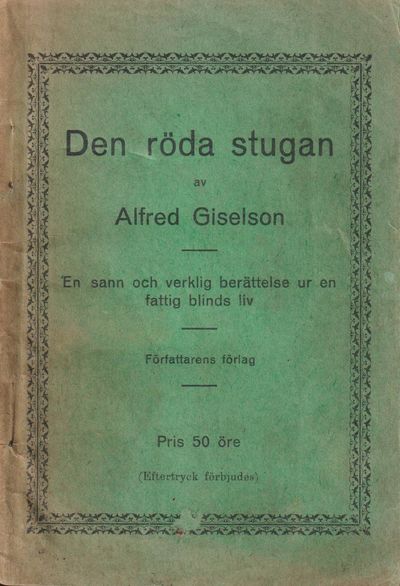 Den röda stugan. En sann och verklig berättelse…