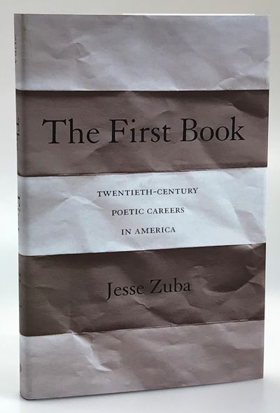 The First Book. Twentieth-Century Poetic Careers…