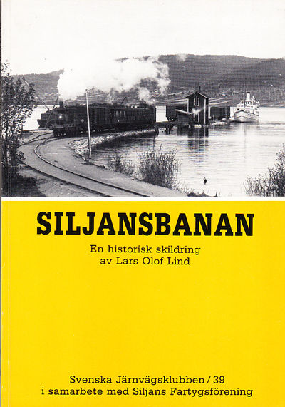 Siljansbanan. En historisk skildring.