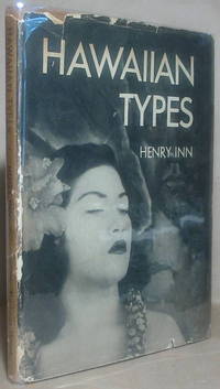 Hawaiian Types by Inn, Henry; Lind, Andrew W. (Introduction) - 1945