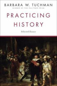 Practicing History : Selected Essays