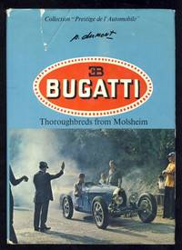 Bugatti: Thoroughbreds from Molsheim