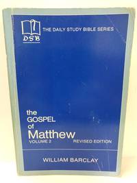 image of The Gospel of Matthew: Vol. 2, Chapters 11-28 (The Daily Study Bible Series, Revised Edition)