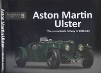 image of Aston Martin Ulster: The remarkable history of CMC 614: 5 (Exceptional Cars Series No.5)
