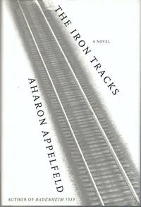 The Iron Tracks: A Novel