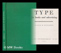 Type for books and advertising / Eugene M. Ettenberg