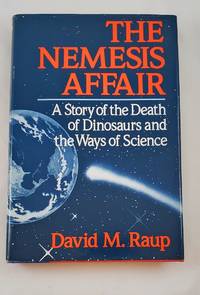 The Nemesis Affair: A Story of the Death of Dinosaurs and the Ways of Science