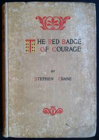 The Red Badge of Courage by Crane, Stephen - 1896