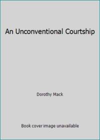 An Unconventional Courtship