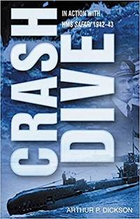 Crash Dive: In Action with HMS Safari: In Action with HMS Safari, 1942-43