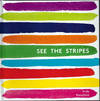 See the Stripes