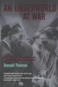 image of An Underworld at War: Spivs, Deserters, Racketeers and Civilians in the Second World War