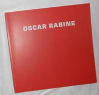 Oscar Rabine - Forty Years On (Peter Nahum, Leicester Gallery, London 29 November - 10 December 2004)