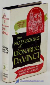 The Notebooks of Leonardo Da Vinci (Modern Library #156.2) by Da VINCI, Leonardo; LINSCOTT, Robert N. (editor) - [c.1958]