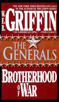 The Generals (Brotherhood of War, Book 6) by Griffin, W.E.B - 1986