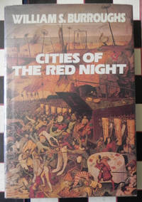 Cities of the Red Night by William S. Burroughs - 1981 