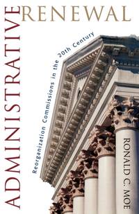 Administrative Renewal : Reorganization Commissions in the 20th Century