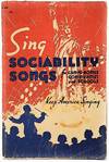 Sing Sociability Songs for Camps-Homes Communities and Schools