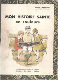 image of Mon histoire sainte en couleurs / 115 compositions en couleurs de R.Maury