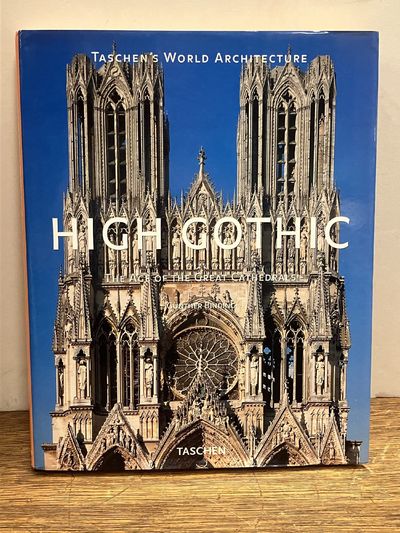 High Gothic: The Age of the Great Cathedrals