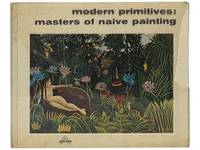 Modern Primitives: Masters of Naive Painting
