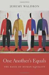 One Another's Equals: The Basis of Human Equality