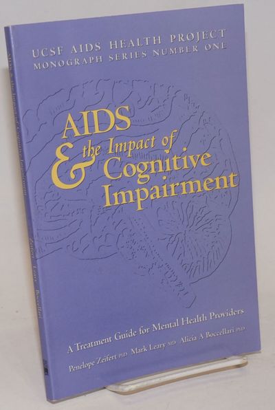 AIDS & the Impact of Cognitive Impairment a treatment guide for mental health providers