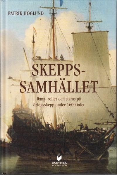 Skeppssamhället. Rang, roller och status på…