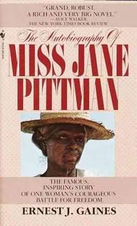 Autobiography of Miss Jane Pittman by Ernest J. Gaines - 1977