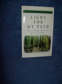 Light For My Path Illuminating Selections From the Bible