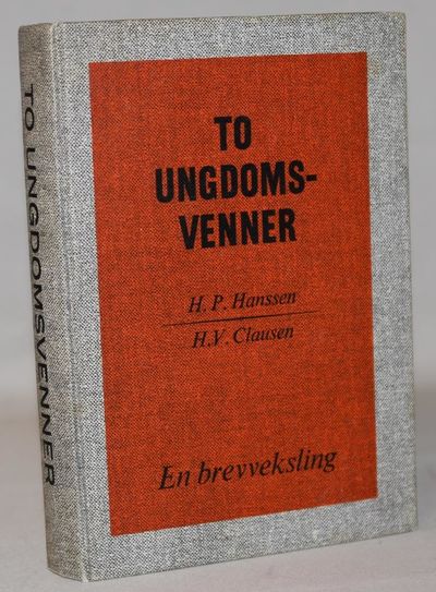 To Ungdomsvenner - H.P.Hansen og H.V.Clausen. En…