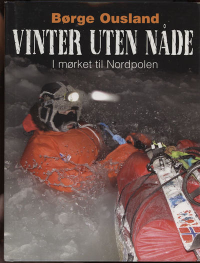 Vinter uten nåde. I mørket til Nordpolen