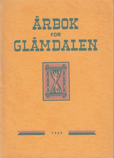 Årbok for Glåmdalen 1959. 18. årgang. Redaktør:…