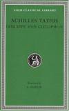 Achilles Tatius: Leucippe and Clitophon (Loeb Classical Library) (English and Greek Edition) by Achilles Tatius - 2001-08-07