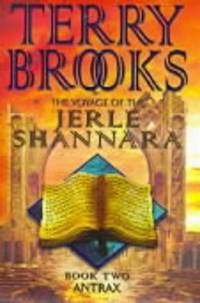 The Antrax: 2 (The voyage of the Jerle Shannara) by Brooks, Terry