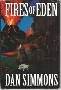 Fires of Eden by Simmons, Dan - 1994