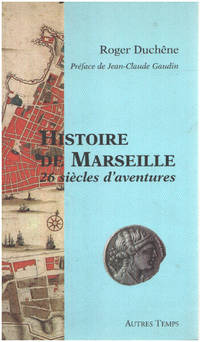 image of Histoire de Marseille : 26 siècles d'aventures