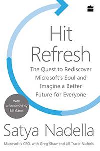 Hit Refresh: A Memoir by Microsoft&acirc;s CEO