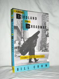 From Birdland To Broadway by Crow, Bill - 1992