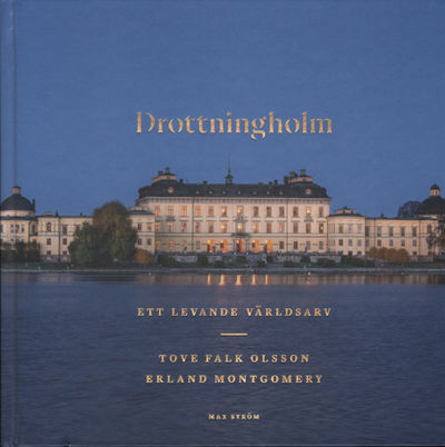 DROTTNINGHOLM. Ett levande världsarv.