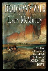 Dead Man&#039;s Walk by Larry McMurtry - 1995