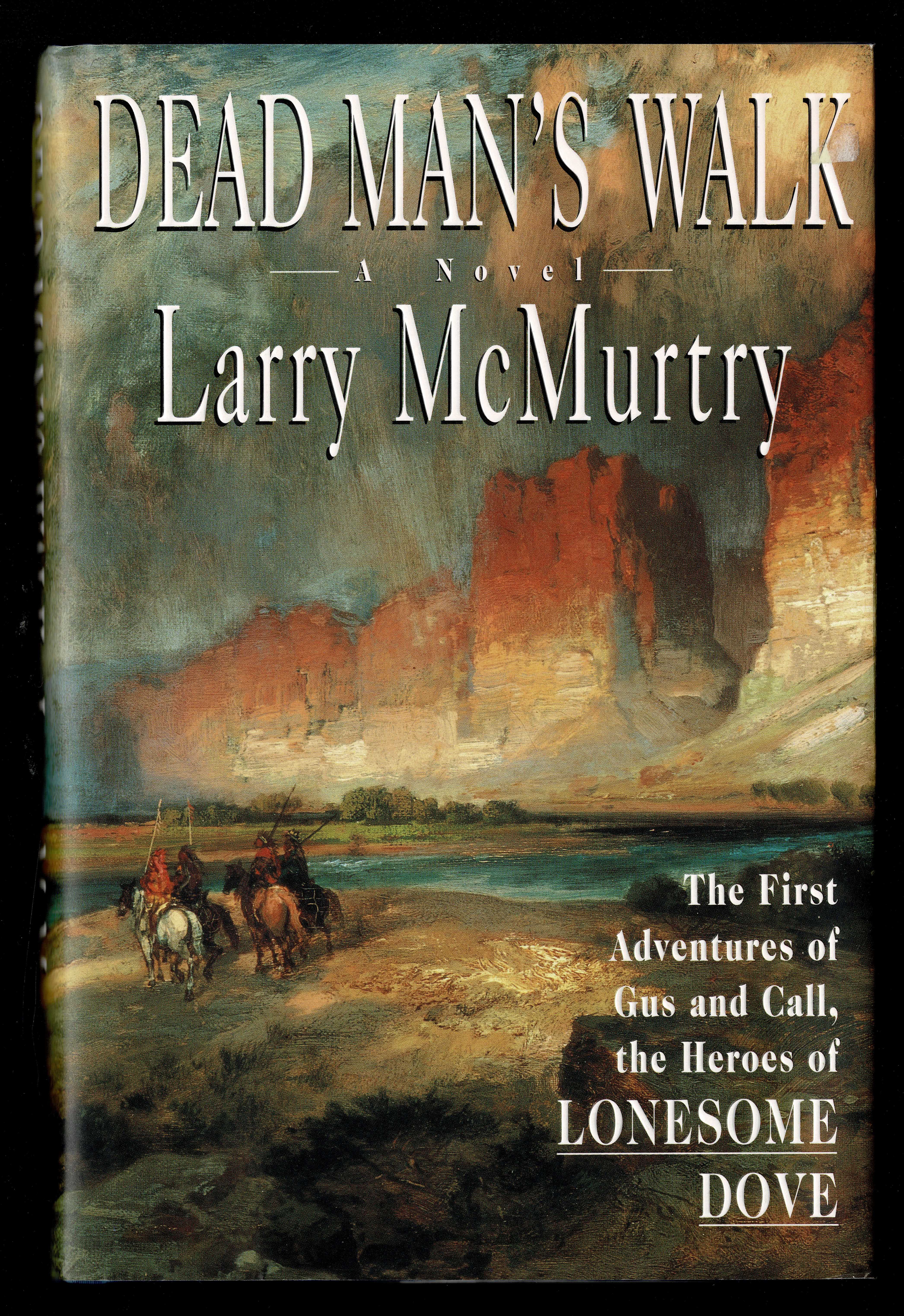 Dead Man's Walk by Larry McMurtry 1995
